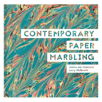 Contemporary Paper Marbling - McGrath, Lucy