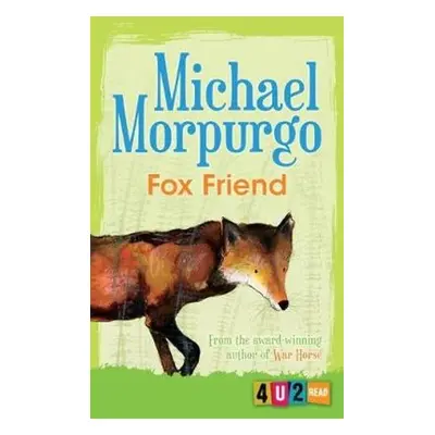 Fox Friend - Morpurgo, Michael