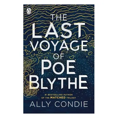 Last Voyage of Poe Blythe - Condie, Ally