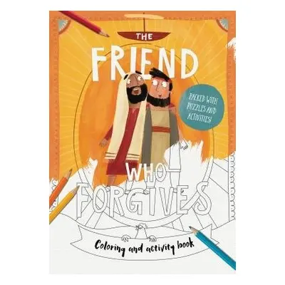 The Friend Who Forgives Colouring and Activity Book - DeWitt, Dan