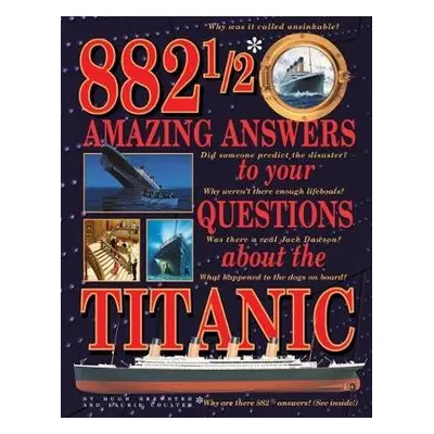 882-1/2 Amazing Answers to Your Questions About the Titanic - Brewster, Hugh a Coulter, Laurie