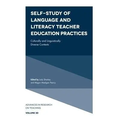 Self-Study of Language and Literacy Teacher Education Practices