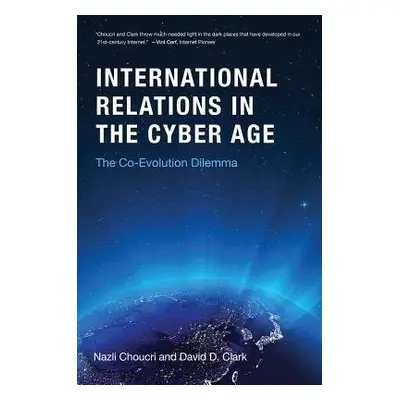 Cyberspace and International Relations - Choucri, Nazli (Massachusetts Institute of Technology) 