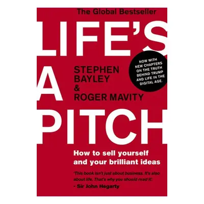 Life's a Pitch - Bayley, Stephen a Mavity, Roger