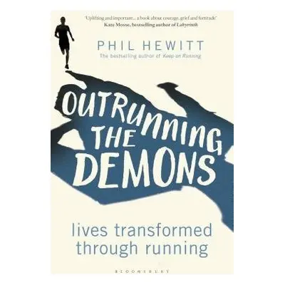 Outrunning the Demons - Hewitt, Phil