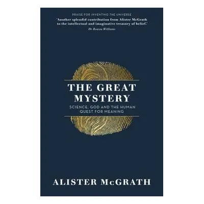 Great Mystery - McGrath, Dr Alister E