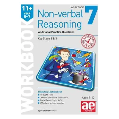 11+ Non-verbal Reasoning Year 5-7 Workbook 7 - Curran, Stephen C. a Knowles, Natalie a Richardso