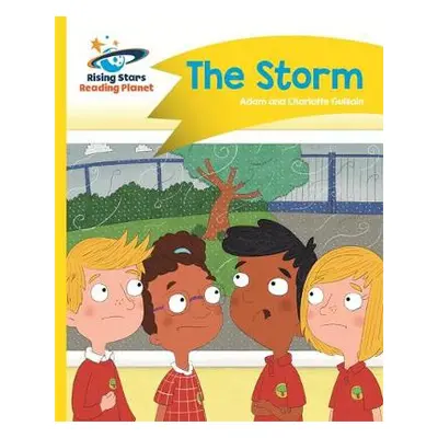 Reading Planet - The Storm - Yellow: Comet Street Kids - Guillain, Adam a Guillain, Charlotte