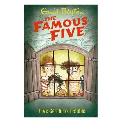 Famous Five: Five Get Into Trouble - Blyton, Enid