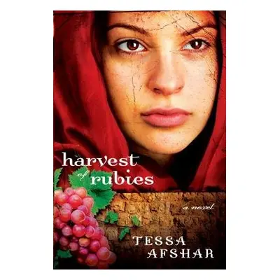 Harvest of Rubies - Afshar, Tessa