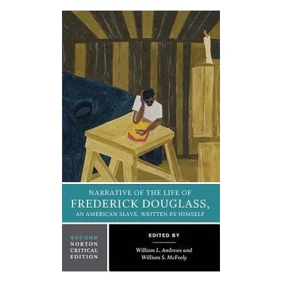 Narrative of the Life of Frederick Douglass - Douglass, Frederick