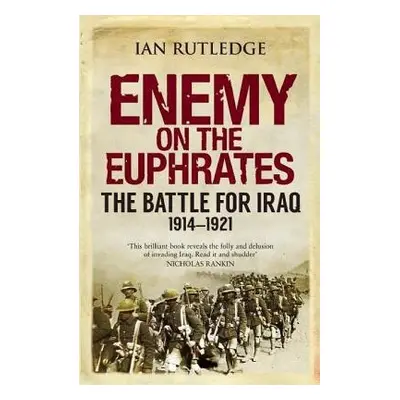 Enemy on the Euphrates - Rutledge, Ian