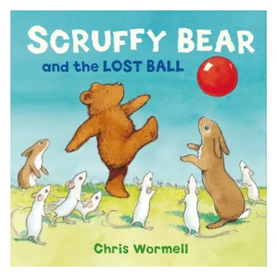 Scruffy Bear and the Lost Ball - Wormell, Christopher