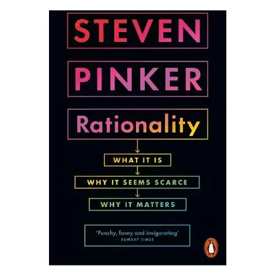 Rationality - Pinker, Steven