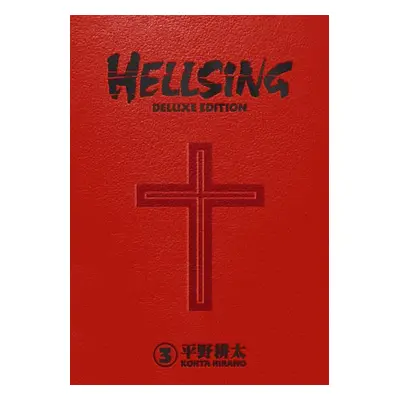 Hellsing Deluxe Volume 3 - Hirano, Kohta