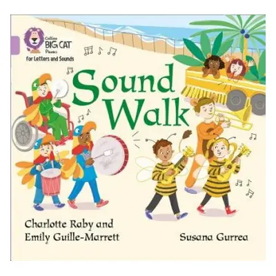 Sound Walk - Guille-Marrett, Emily a Raby, Charlotte