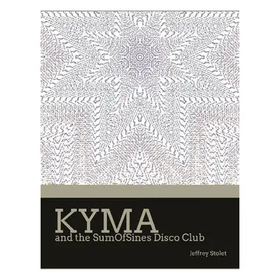 Kyma and the SumOfSines Disco Club - Stolet, Jeffrey