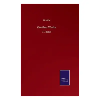 Goethes Werke - Goethe