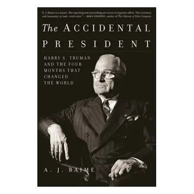 Accidental President - Baime, A. J.