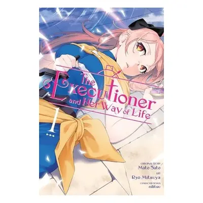 Executioner and Her Way of Life, Vol. 1 (manga) - Sato, Mato