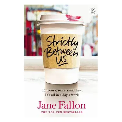 Strictly Between Us - Fallon, Jane