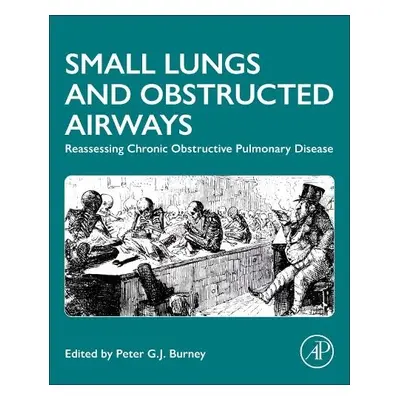 Small Lungs and Obstructed Airways