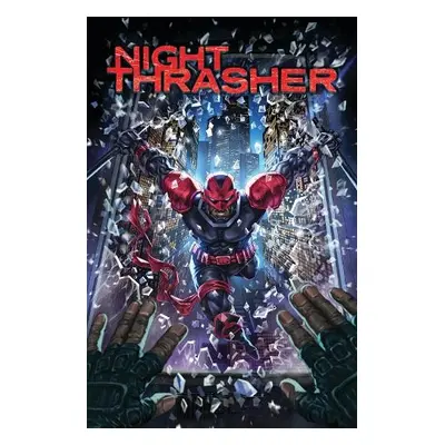 Night Thrasher: Remix - Holtham, Jason