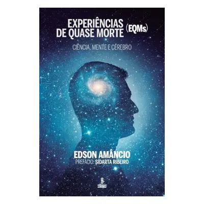 Experiencias de quase morte - Amancio, Edson