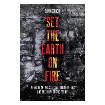 Set the Earth on Fire - Correia, David