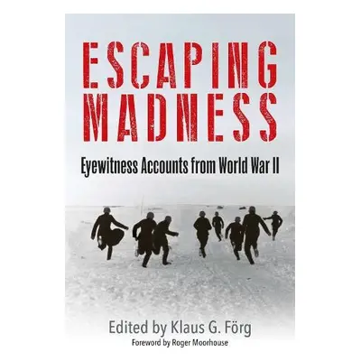 Escaping Madness - Forg, Klaus G