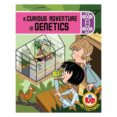 Kid Detectives: A Curious Adventure in Genetics - Bushnell, Adam