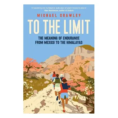 To the Limit - Crawley, Michael (University of Edinburgh)