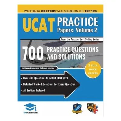 UCAT Practice Papers Volume Two - Agnihotri, Dr Wiraaj a Agarwal, Dr Rohan