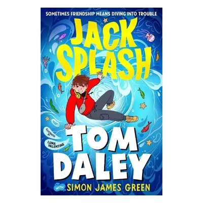 Jack Splash - Daley, Tom a Green, Simon James