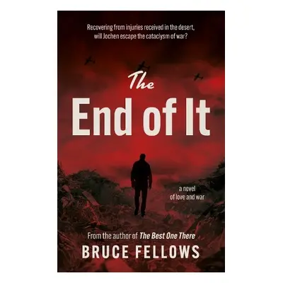 End of It - Fellows, Bruce