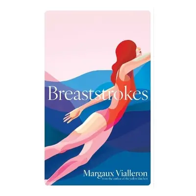 Breaststrokes - Vialleron, Margaux