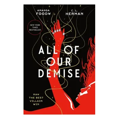 All of Our Demise - Foody, Amanda a Herman, C. L.