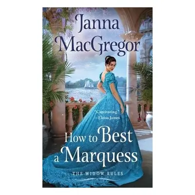 How to Best A Marquess - MacGregor, Janna