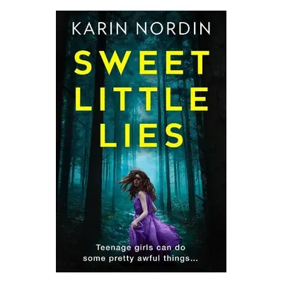 Sweet Little Lies - Nordin, Karin