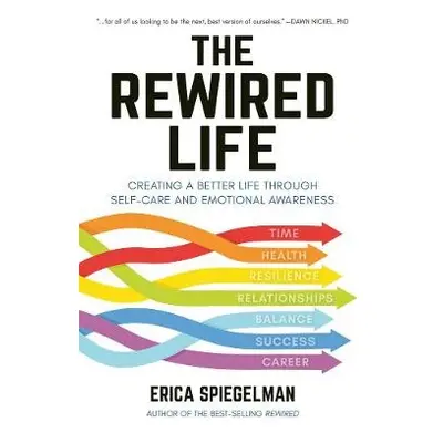 Rewired Life - Spiegelman, Erica