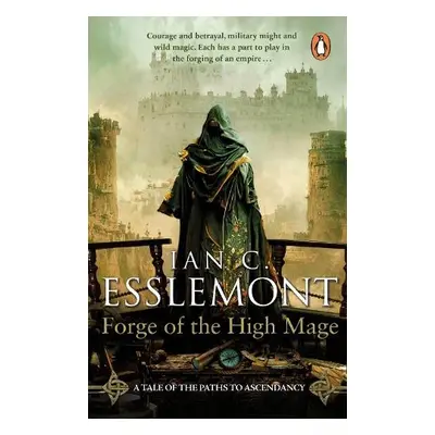 Forge of the High Mage - Esslemont, Ian C