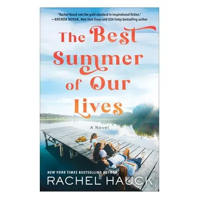 Best Summer of Our Lives - Hauck, Rachel