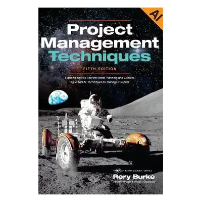 Project Management Techniques 5ed - Burke, Rory