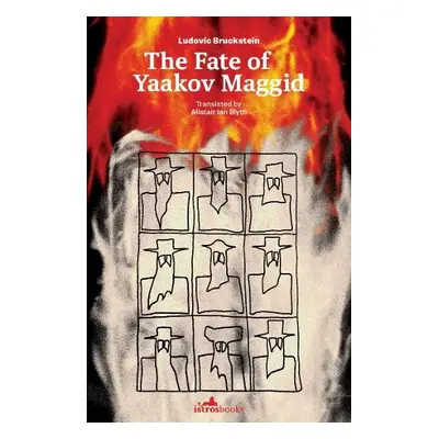 Fate of Yaakov Maggid - Bruckstein, Ludovic