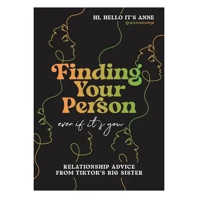 Finding Your Person: Even If It's You - Peralta, Anne