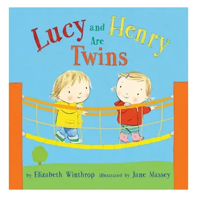 Lucy and Henry Are Twins - Winthrop, Elizabeth