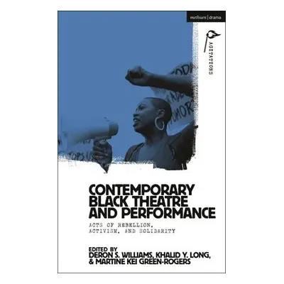 Contemporary Black Theatre and Performance