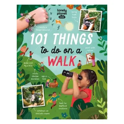 Lonely Planet Kids 101 Things to do on a Walk - Lonely Planet Kids a Eaton, Kait