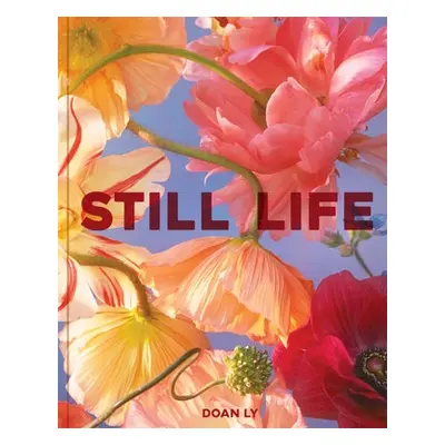 Still Life - Ly, Doan