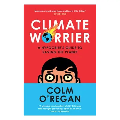 Climate Worrier - O’Regan, Colm